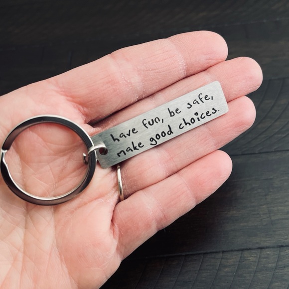 Have Fun, Be Safe, Make Good Choices Keychain - Picture 2 of 4